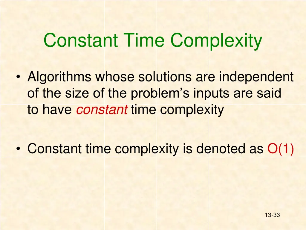 constant time complexity