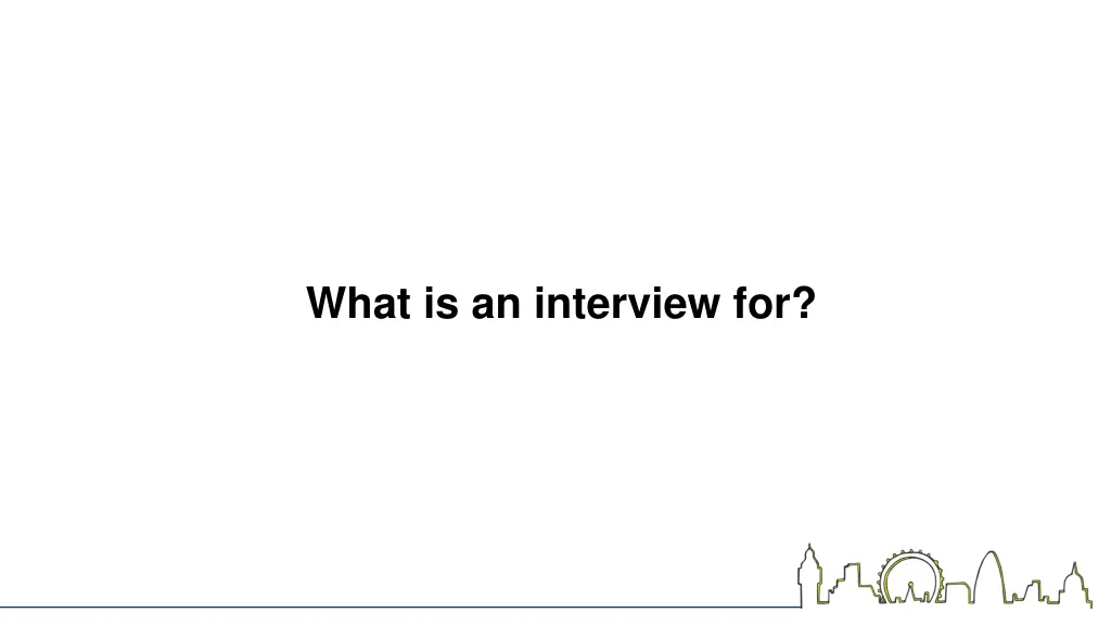 what is an interview for