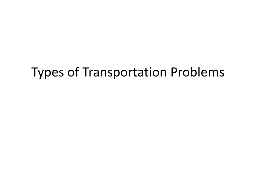 types of transportation problems