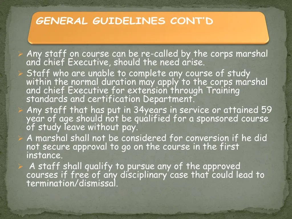 any staff on course can be re called by the corps