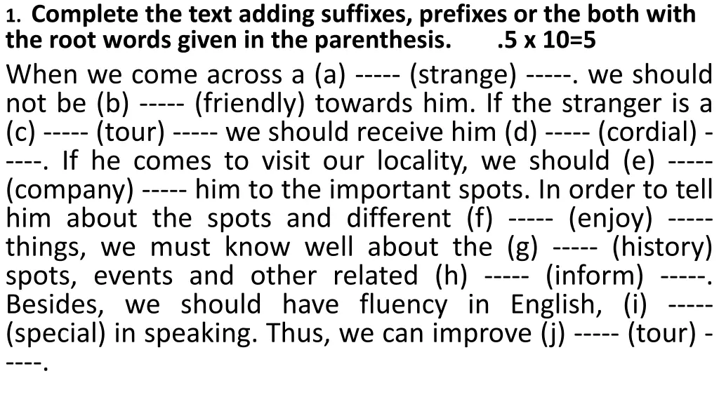 1 complete the text adding suffixes prefixes