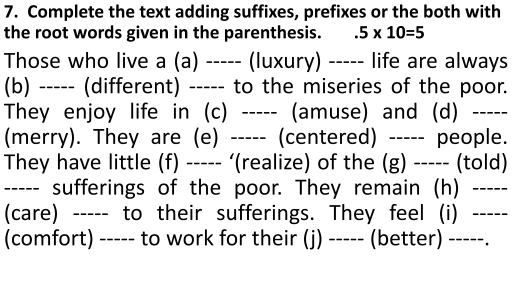 7 complete the text adding suffixes prefixes