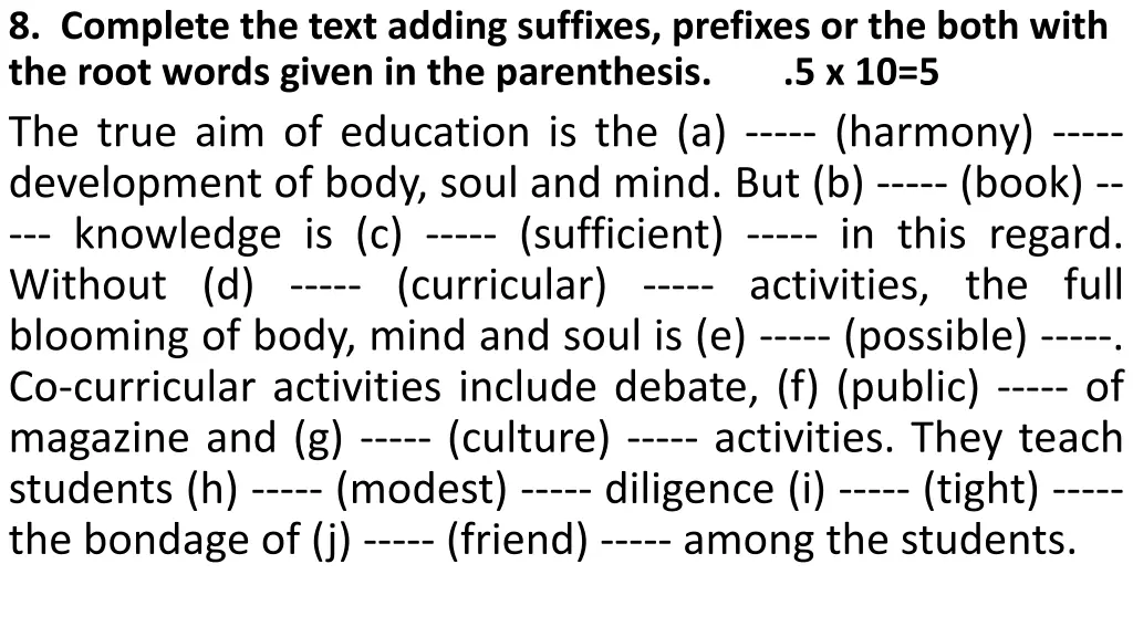 8 complete the text adding suffixes prefixes