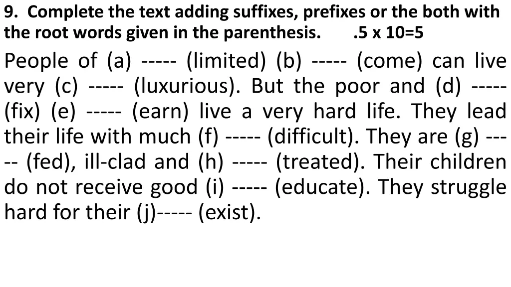 9 complete the text adding suffixes prefixes