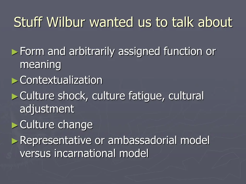 stuff wilbur wanted us to talk about