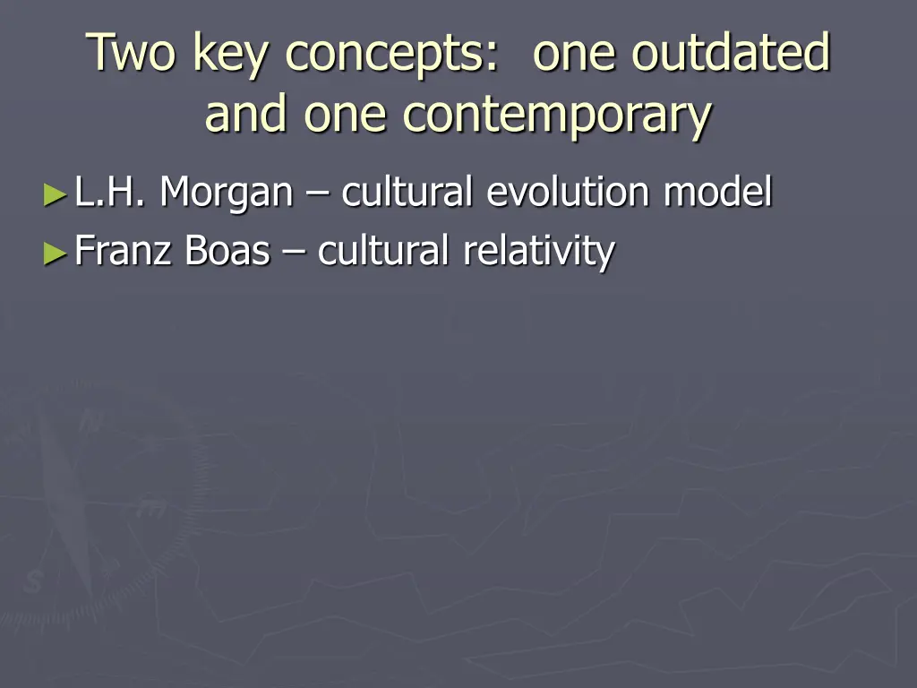 two key concepts one outdated and one contemporary