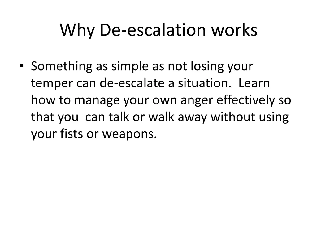 why de escalation works