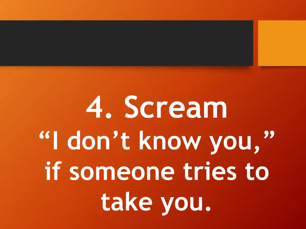 4 scream i don t know you if someone tries