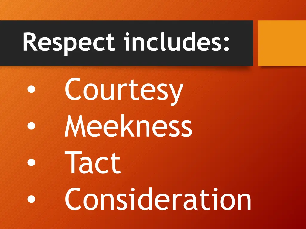 respect includes courtesy meekness tact