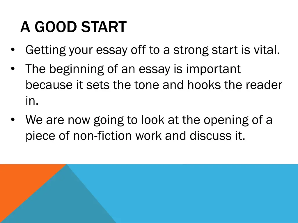 a good start getting your essay off to a strong