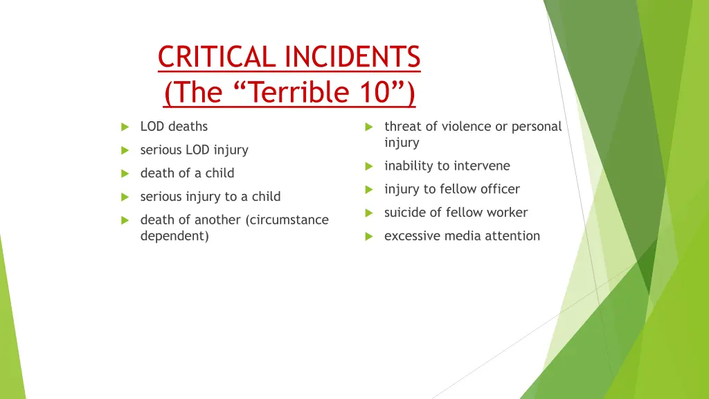 critical incidents the terrible 10