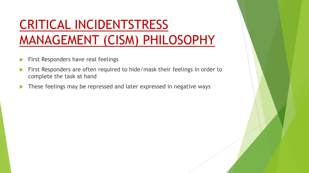 critical incidentstress management cism philosophy