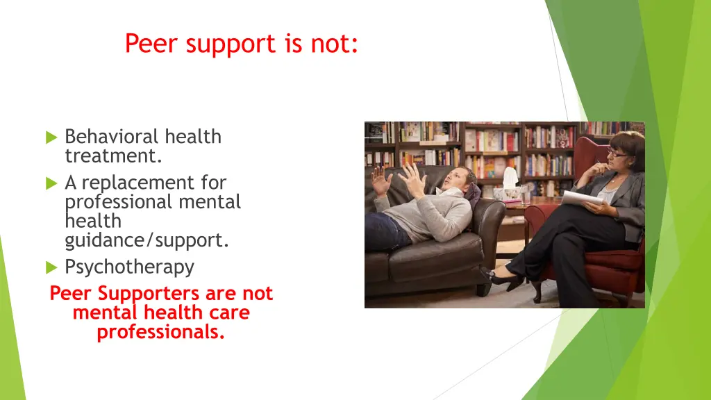 peer support is not