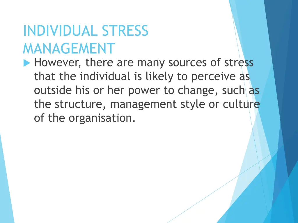 individual stress management however there