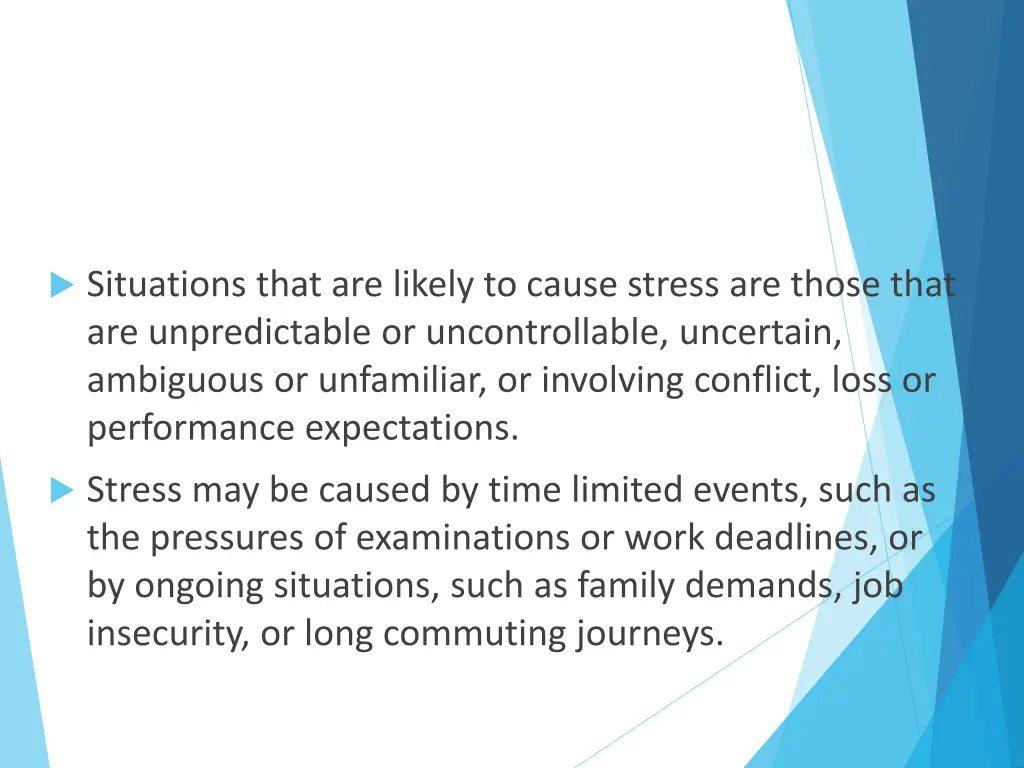 situations that are likely to cause stress