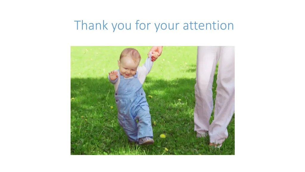 thank you for your attention