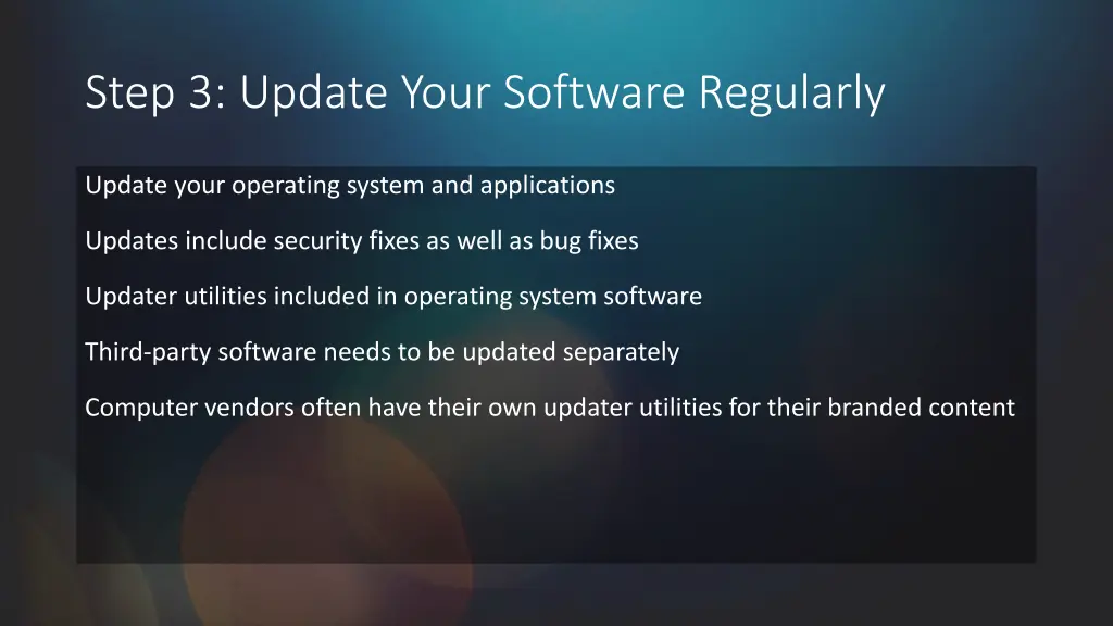 step 3 update your software regularly