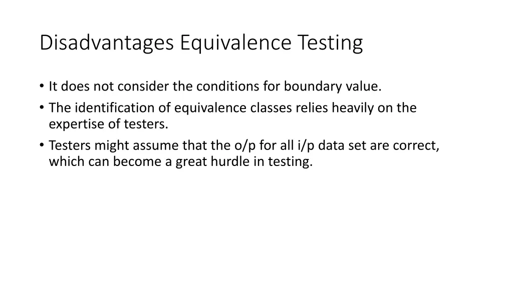 disadvantages equivalence testing