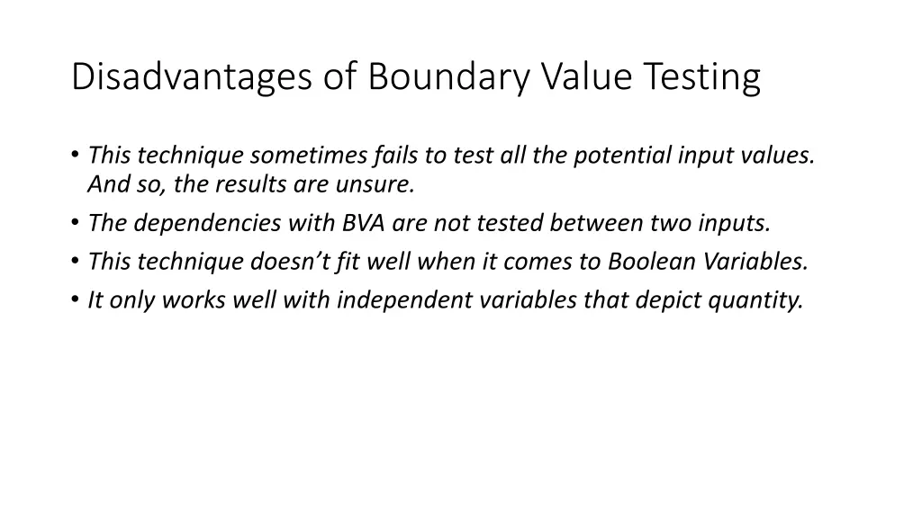 disadvantages of boundary value testing