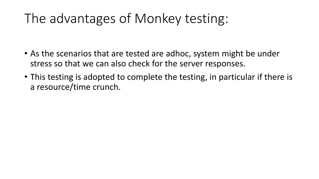 the advantages of monkey testing