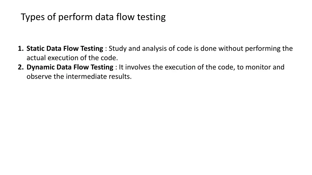 types of perform data flow testing