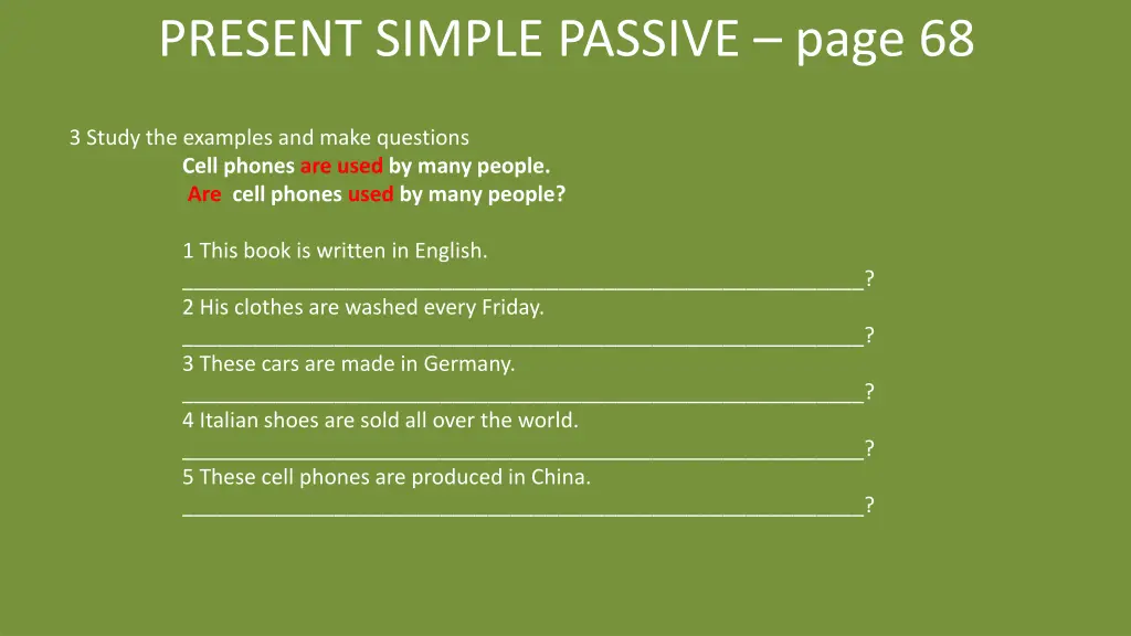 present simple passive page 68