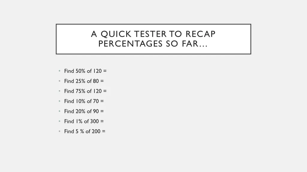 a quick tester to recap percentages so far