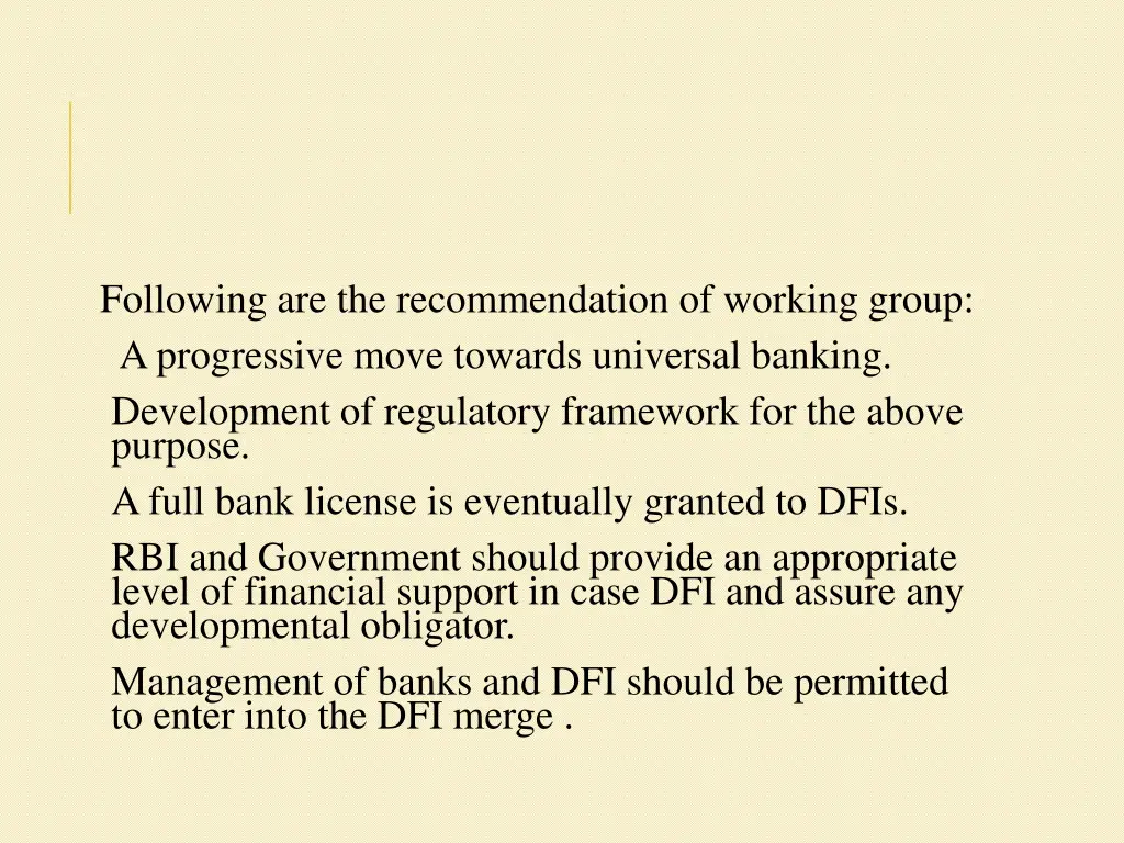 following are the recommendation of working group