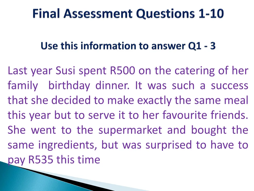 last year susi spent r500 on the catering