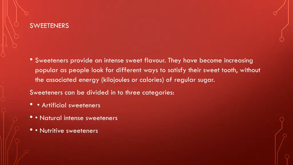 sweeteners