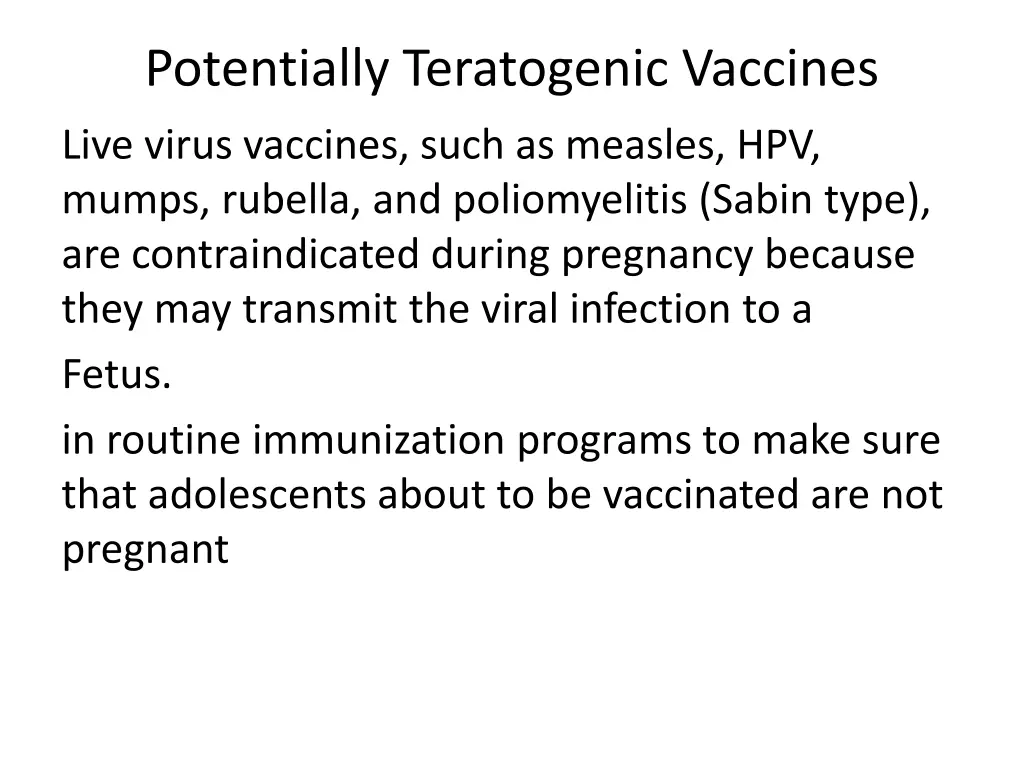 potentially teratogenic vaccines