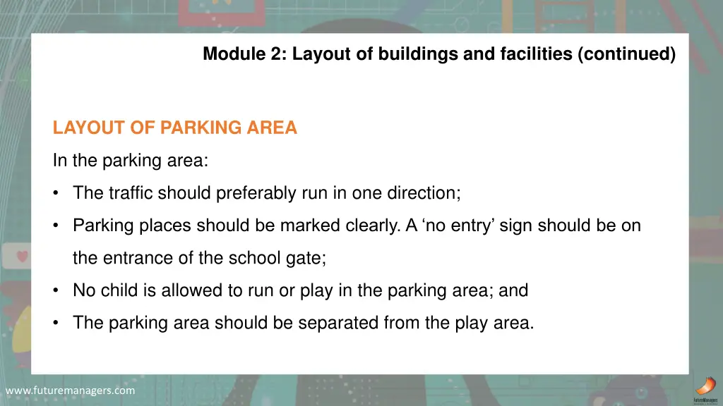 module 2 layout of buildings and facilities 6