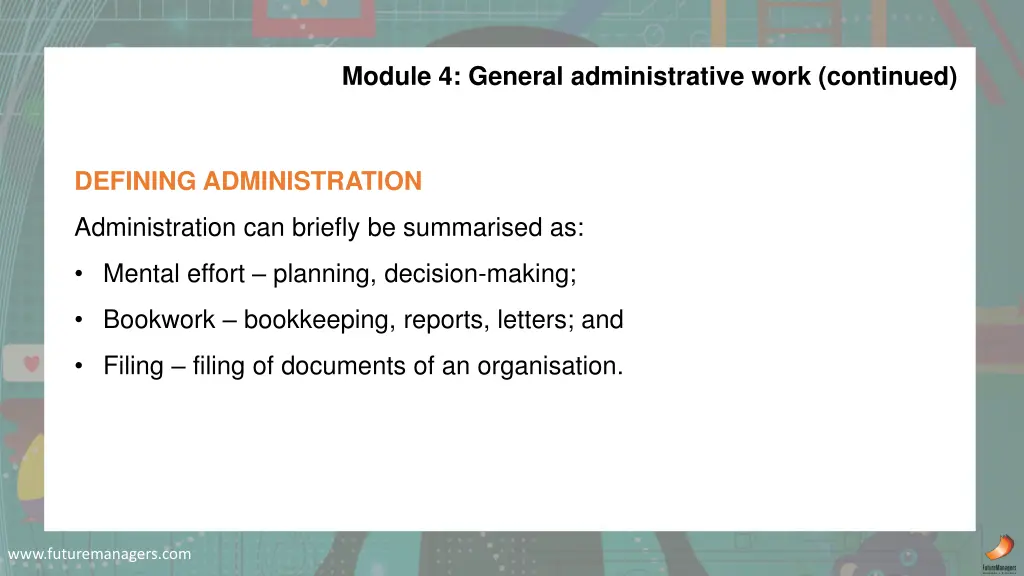 module 4 general administrative work continued