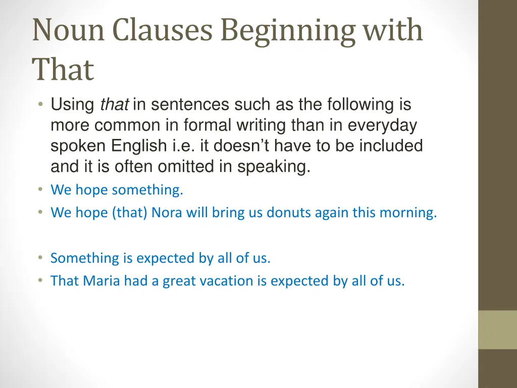 noun clauses beginning with that using that