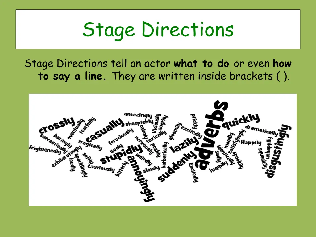 stage directions