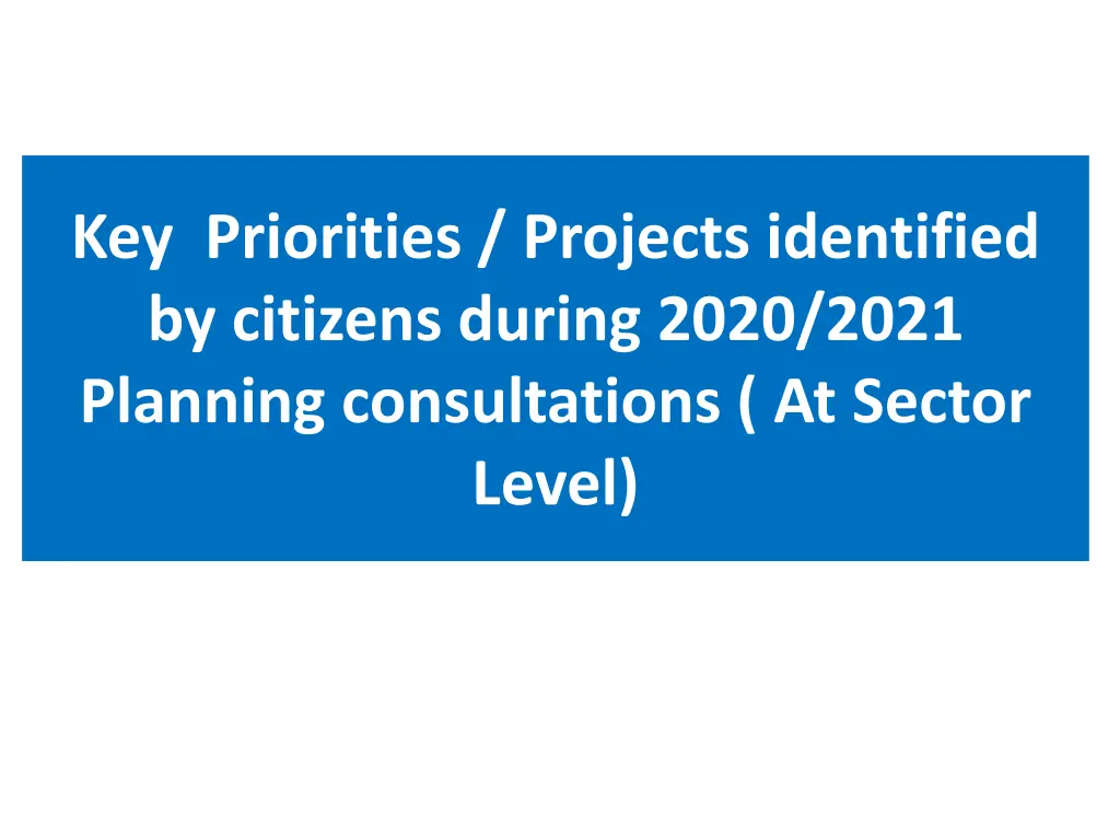 key priorities projects identified by citizens