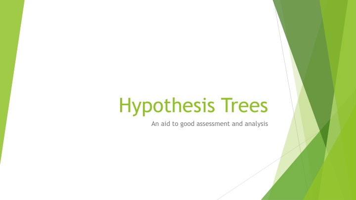 hypothesis trees an aid to good assessment