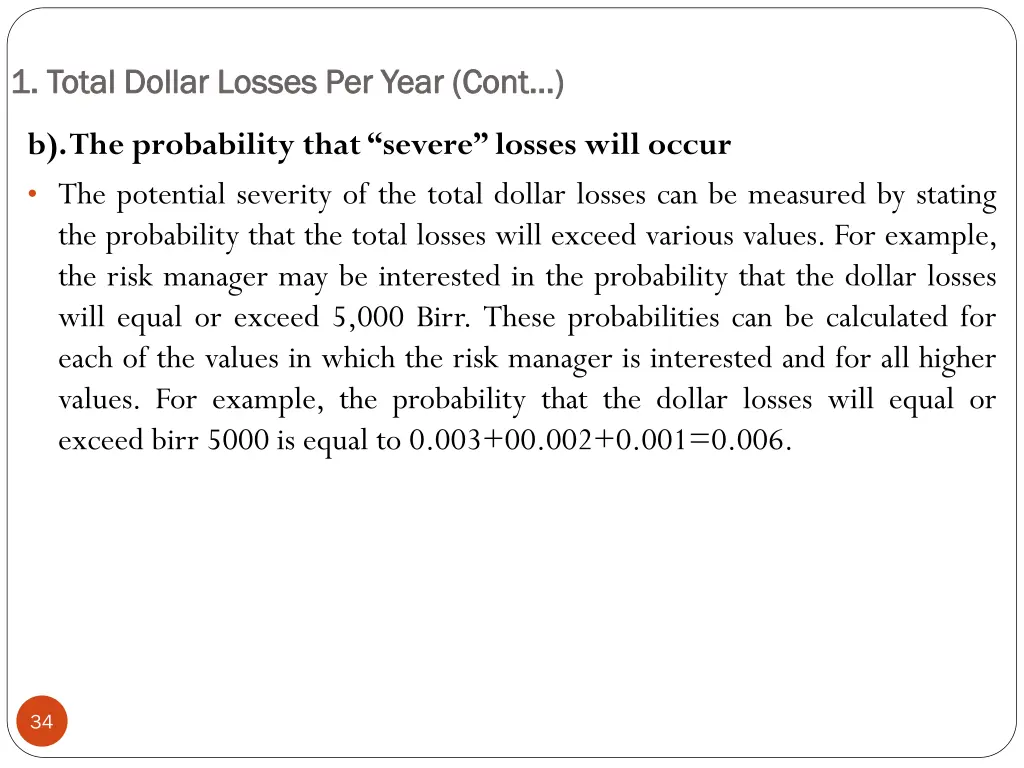 1 total dollar losses per year cont 1 total