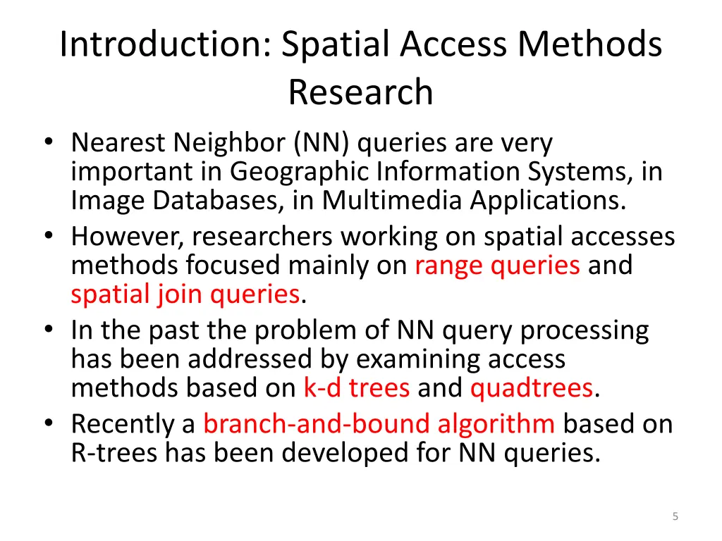 introduction spatial access methods research