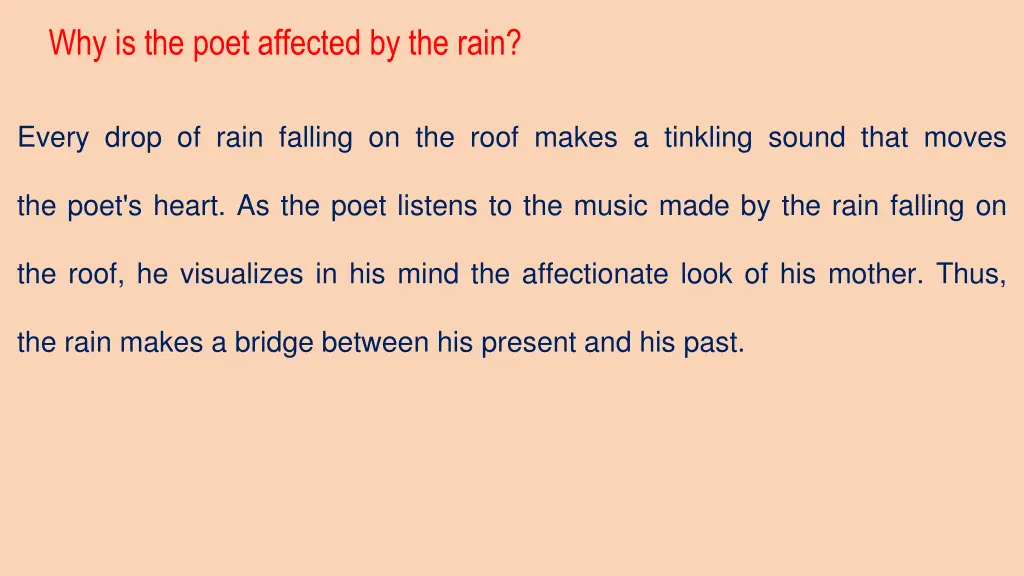 why is the poet affected by the rain