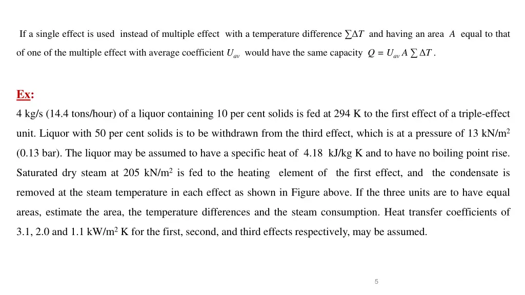 if a single effect is used instead of multiple