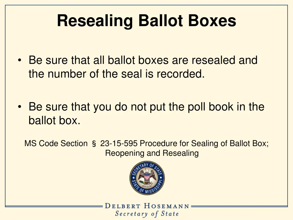 resealing ballot boxes