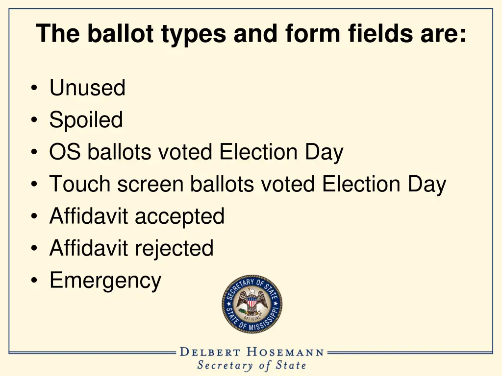 the ballot types and form fields are