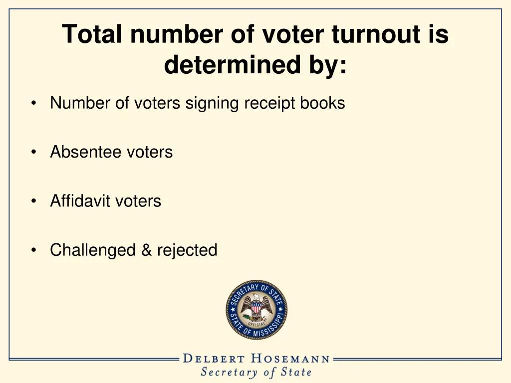 total number of voter turnout is determined by