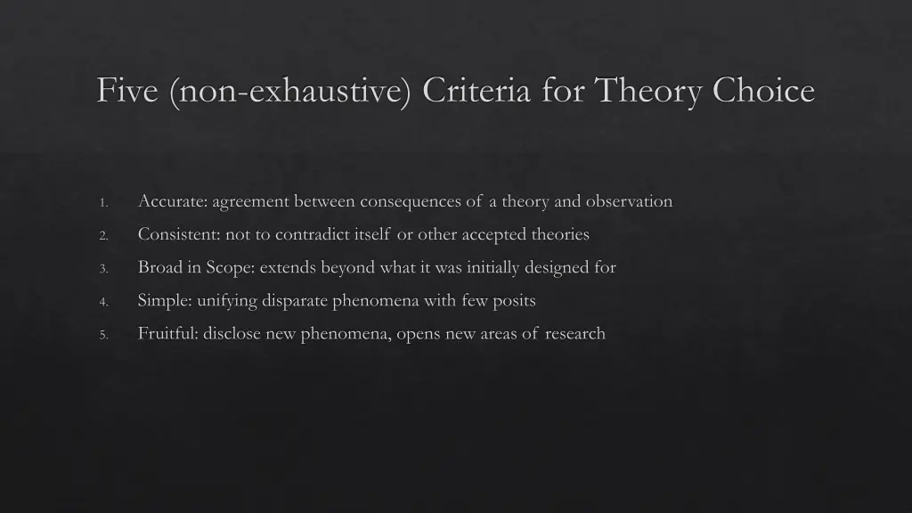 five non exhaustive criteria for theory choice