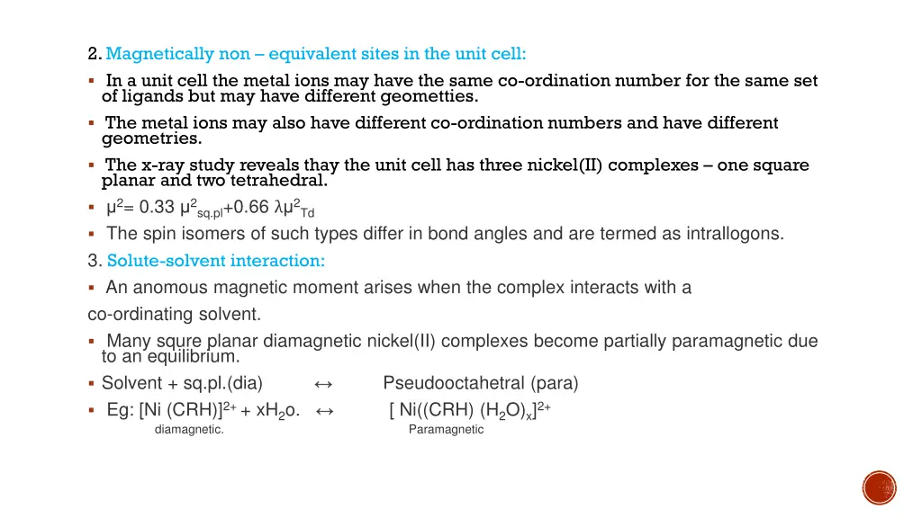 2 magnetically non equivalent sites in the unit