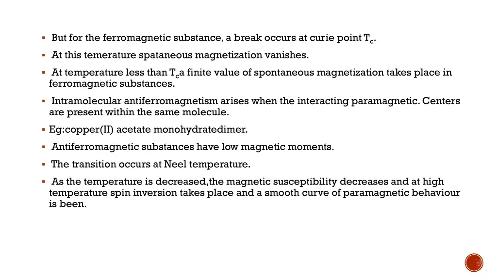 but for the ferromagnetic substance a break