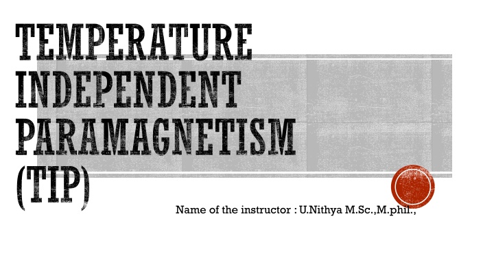 temperature independent paramagnetism tip