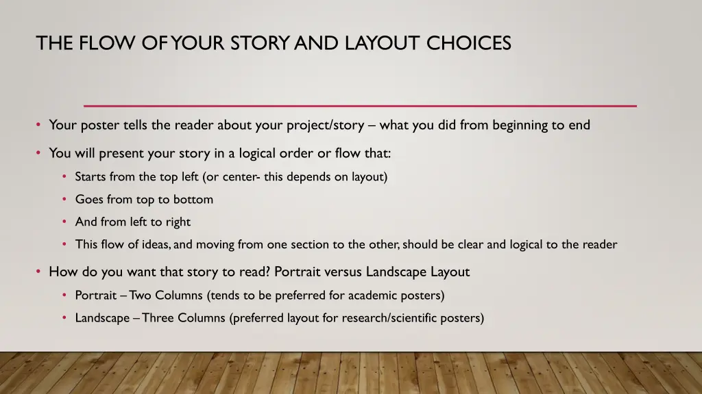 the flow ofyour story and layout choices