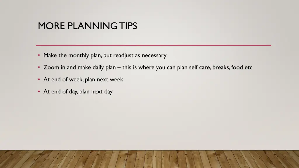 more planning tips